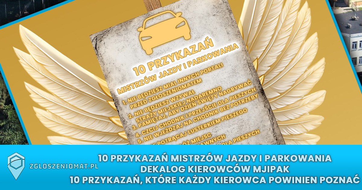 Dekalog Kierowców MJIPAK – 10 Przykazań Ruchu Drogowego